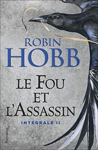 Le fou et l'assassin : intégrale. Vol. 2
