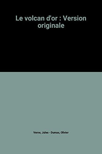 Le volcan d'or : Version originale