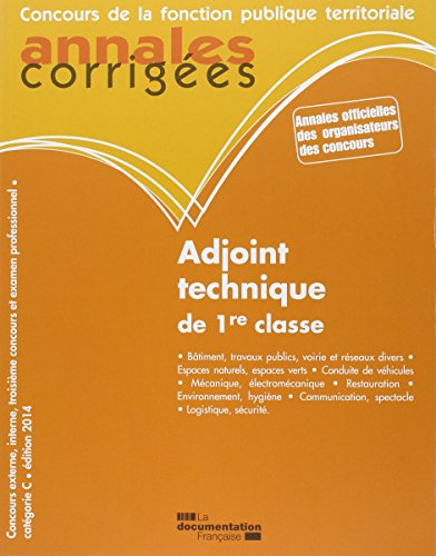 Adjoint technique de 1re classe 2014 : concours et examen professionnel