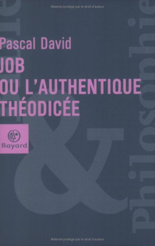 Job ou L'authentique théodicée