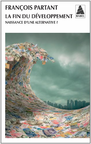 La fin du développement : naissance d'une alternative ?