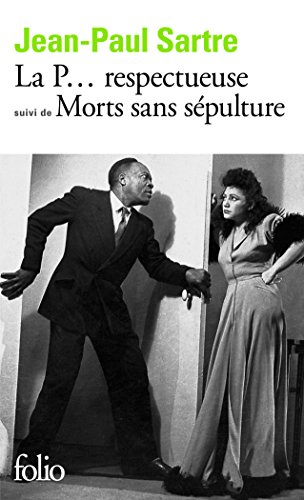 La P. respectueuse : pièce en un acte et 2 tableaux. Morts sans sépulture : pièce en 2 actes et 4 ta