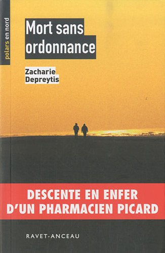 Mort sans ordonnance ou Les tribulations d'un pharmacien picard