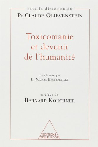 Toxicomanie et devenir de l'humanité
