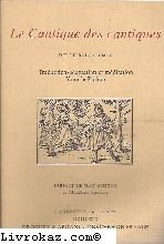 Le Cantique des cantiques : dit du roi Salomon