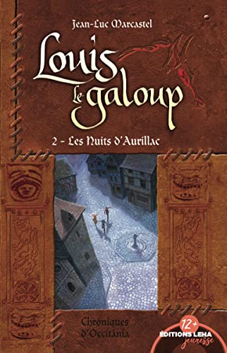 Louis le galoup. Vol. 2. Les nuits d'Aurillac