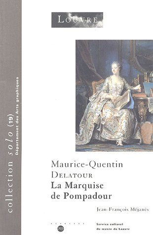 Maurice-Quentin Delatour : La marquise de Pompadour