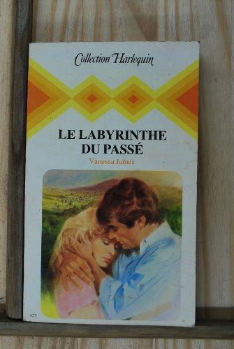 le labyrinthe du passé (collection harlequin)