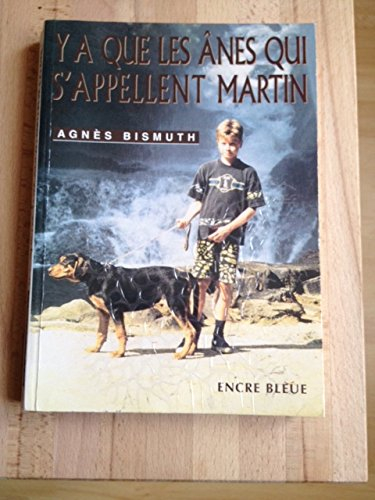 y a que les ânes qui s'appellent martin (collection pleine page)
