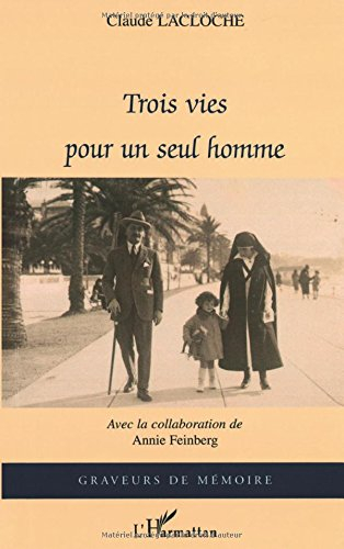 Trois vies pour un seul homme