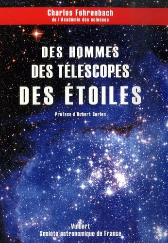 Des hommes, des télescopes, des étoiles