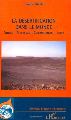 La désertification dans le monde : causes, processus, conséquences, lutte