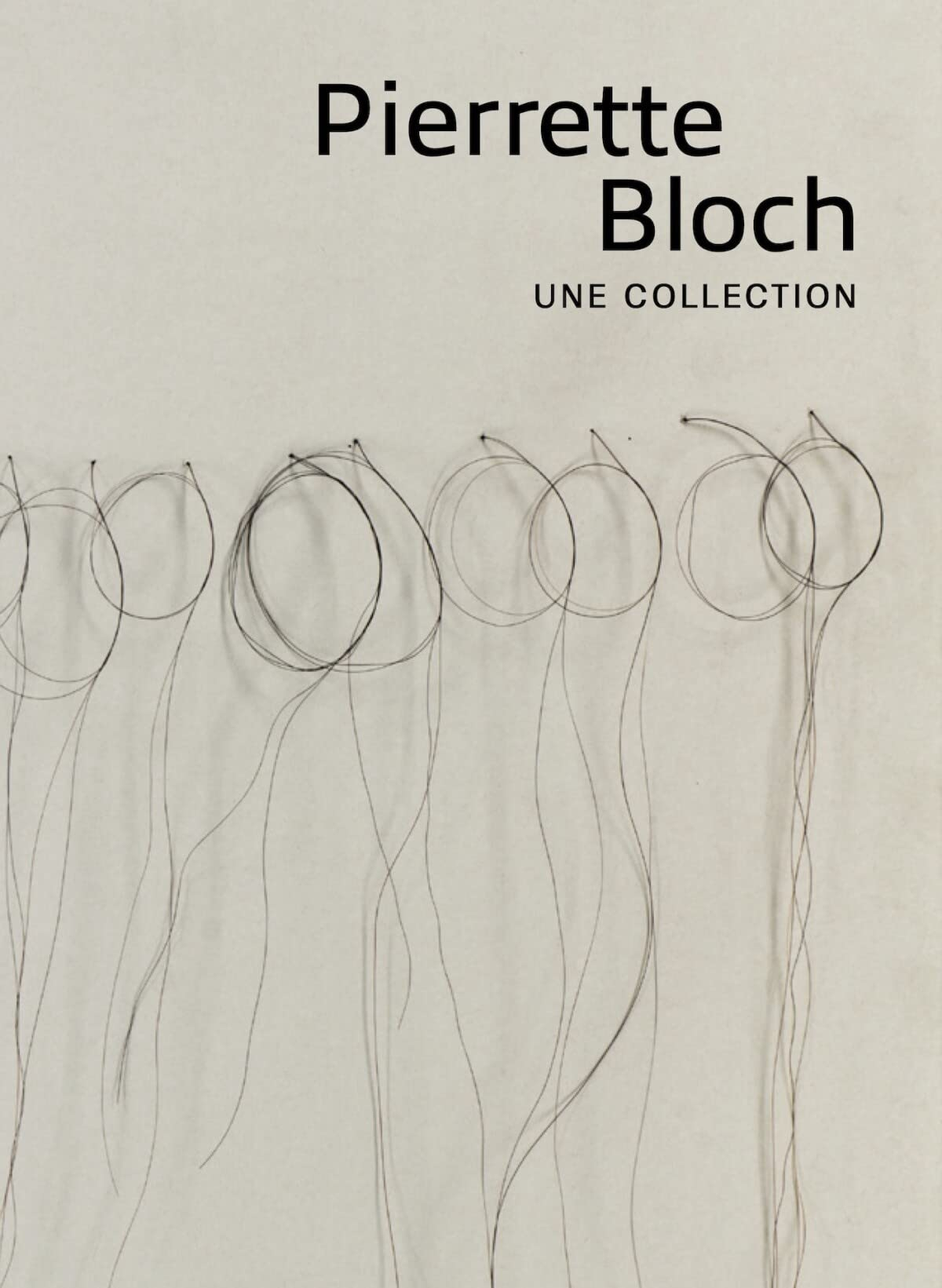 Pierrette Bloch, une collection : exposition, Montpellier, Musée Fabre, du 6 février au 6 juin 2021
