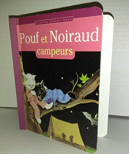 Pouf et Noiraud campeurs