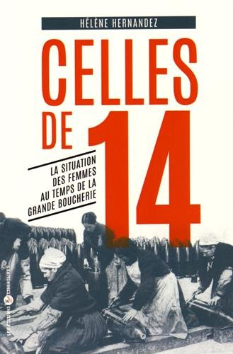 Celles de 14 : la situation des femmes au temps de la grande boucherie