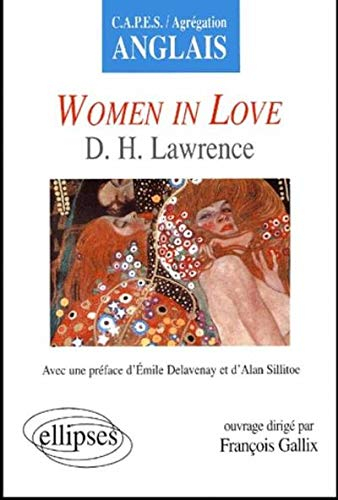 Women in love : D. H. Lawrence