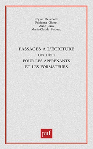 Passages à l'écriture : un défi pour les apprenants et les formateurs
