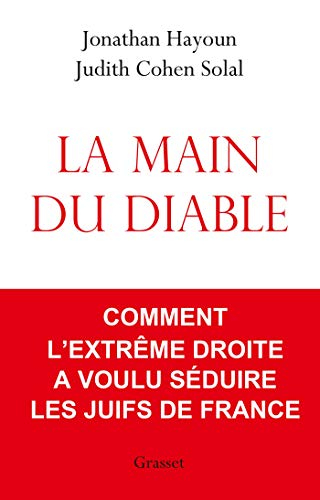 La main du diable : comment l'extrême droite a voulu séduire les Juifs de France
