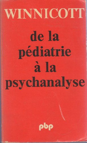 de la pédiatrie à la psychanalyse...