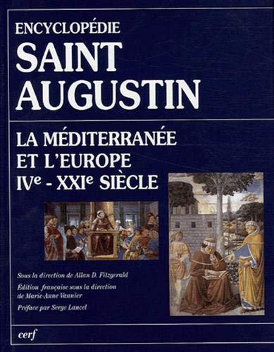 Saint Augustin, la Méditerranée et l'Europe : IVe-XXIe siècle