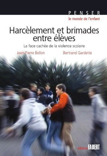 Harcèlement et brimades entre élèves : la face cachée de la violence scolaire
