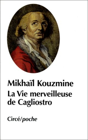 La vie merveilleuse de Joseph Balsamo, comte de Cagliostro