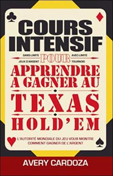 Cours intensif pour apprendre à gagner au Texas hold'em