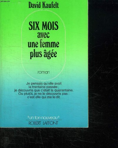 six mois avec femme plus agee