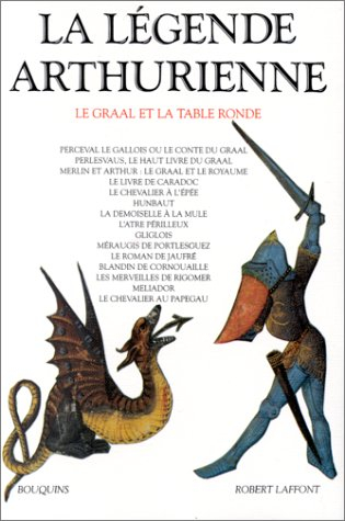 La légende arthurienne : le Graal et la Table ronde