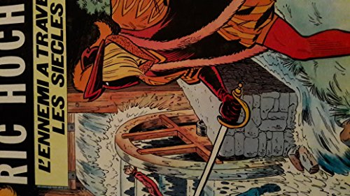 Ric Hochet. Vol. 26. L'ennemi à travers les siècles