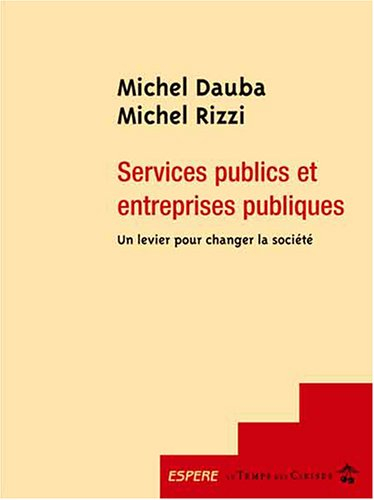 Services publics et entreprises publiques : un levier pour changer la société