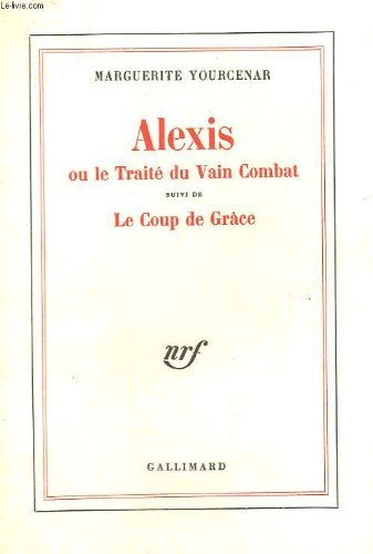 alexis ou le traite du vain combat suivi de la coup de grace.