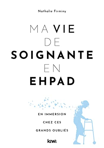 Ma vie de soignante en Ehpad : en immersion chez ces grands oubliés