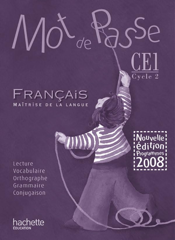 Mot de passe, français, maîtrise de la langue, CE1 cycle 2 : guide pédagogique