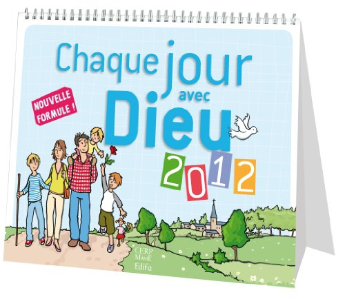 Chaque jour avec Dieu : le calendrier 2012