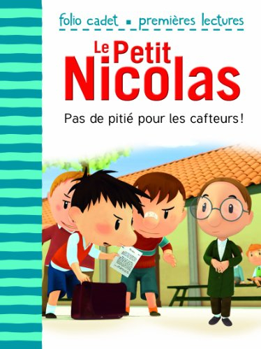 Le Petit Nicolas. Vol. 21. Pas de pitié pour les cafteurs !