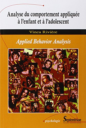 Analyse du comportement appliquée à l'enfant et à l'adolescent