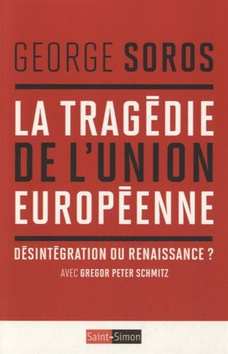La tragédie de l'Union européenne : désintégration ou renaissance ?