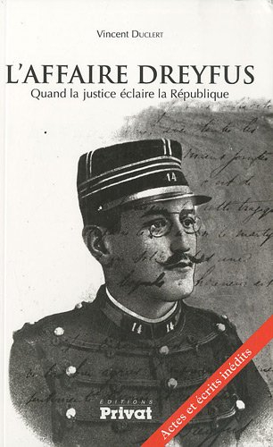 L'affaire Dreyfus : quand la justice éclaire la République