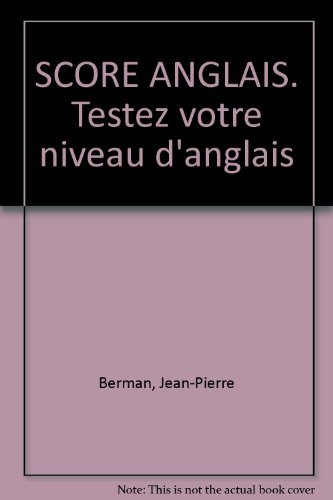 score : 200 tests pour contrôler et améliorer votre anglais
