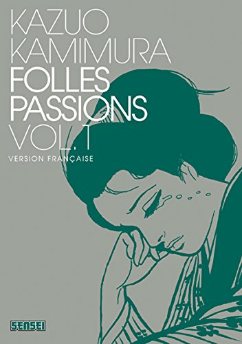 Folles passions. Vol. 1