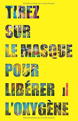 Tirez sur le masque pour libérer l'oxygène