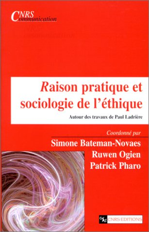 Raison pratique et sociologie de l'éthique : autour des travaux de Paul Ladrière