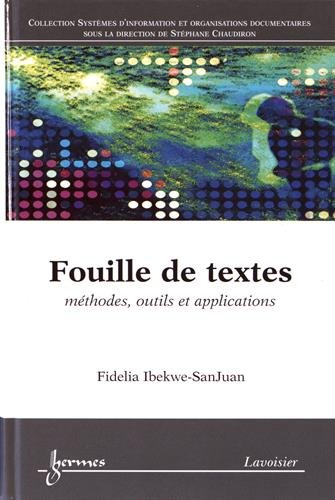 Fouille de textes : méthodes, outils et applications