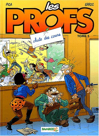 Les profs. Vol. 5. Chute des cours