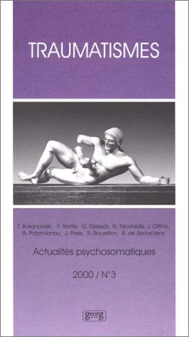 Actualités psychosomatiques, n° 3. Traumatismes