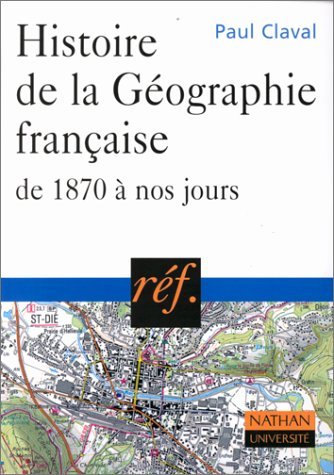 Histoire de la géographie française de 1870 à nos jours
