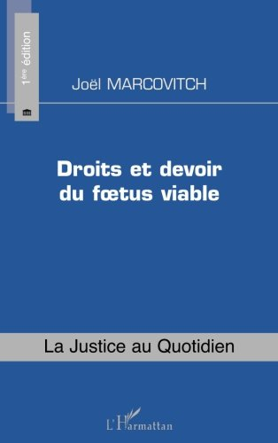 Droits et devoir du foetus viable