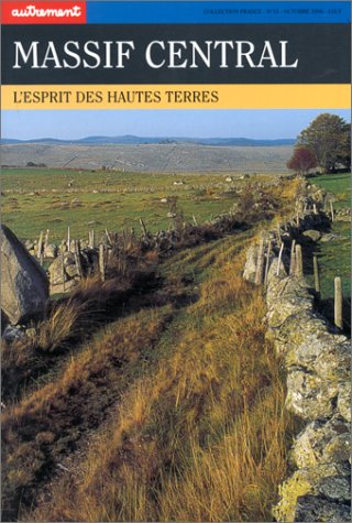 Massif central : l'esprit des hautes terres
