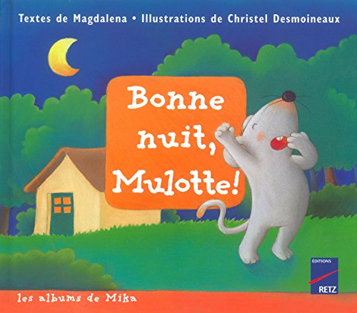Bonne nuit, Mulotte !